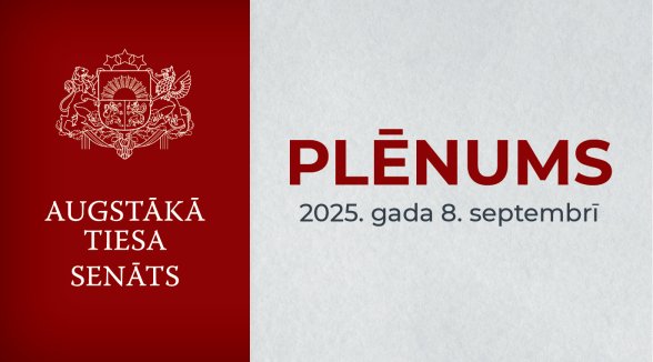 Pirmdien plēnumā vēlēs Civillietu departamenta priekšsēdētāju un Disciplinārtiesas locekli