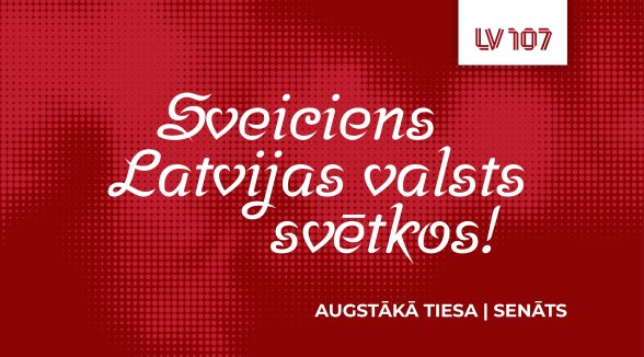 Augstākā tiesa sveic Latvijas valsts svētkos!