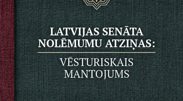 Augstākā tiesa izdod grāmatu un atver sadaļu mājaslapā par Latvijas Senāta spriedumiem