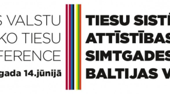 In the centenary year of the Baltic States the Supreme Courts meet in Riga