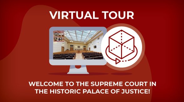 Welcome to the virtual tour of the Supreme Court in the historical Palace of Justice