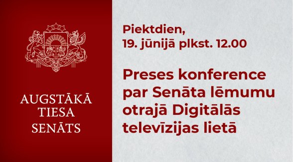 Preses konferencē informēs par otrās Digitālās televīzijas krimināllietas izskatīšanu