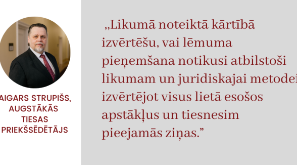 Augstākās tiesas priekšsēdētājs izvērtēs tiesas lēmuma pieņemšanas apstākļus, atceļot aizliegumu tuvoties cietušajai personai