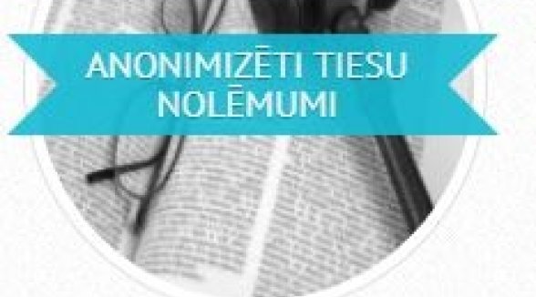 Augstākā tiesa paplašina publiski pieejamo nolēmumu klāstu